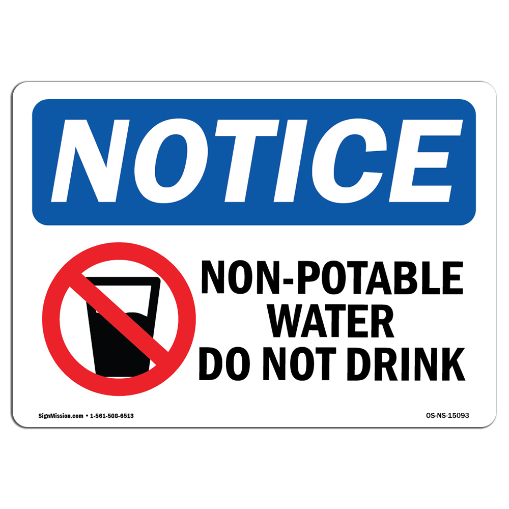 Non-Potable Water Do Not Drink With Symbol OSHA Notice Sign Metal Plastic Decal