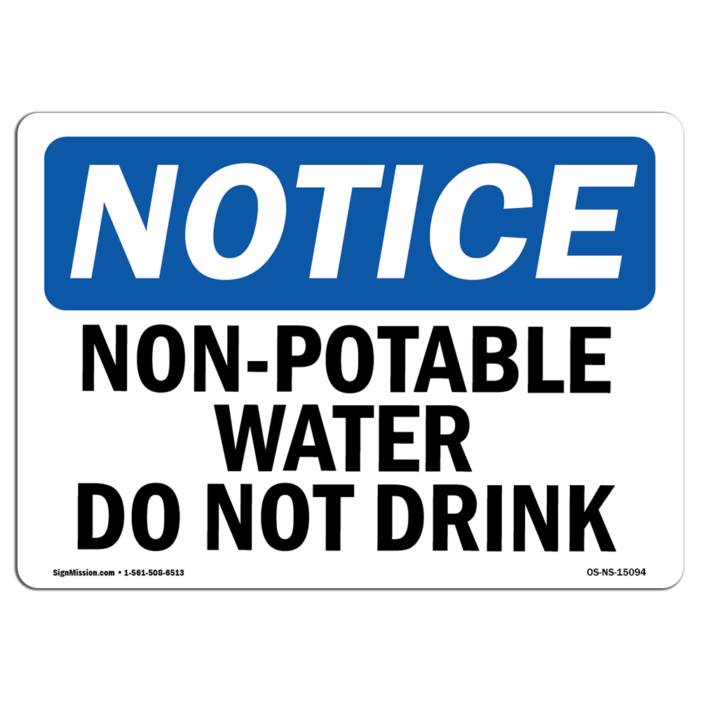 Non-Potable Water Not For Drinking OSHA Notice Sign Metal Plastic Decal
