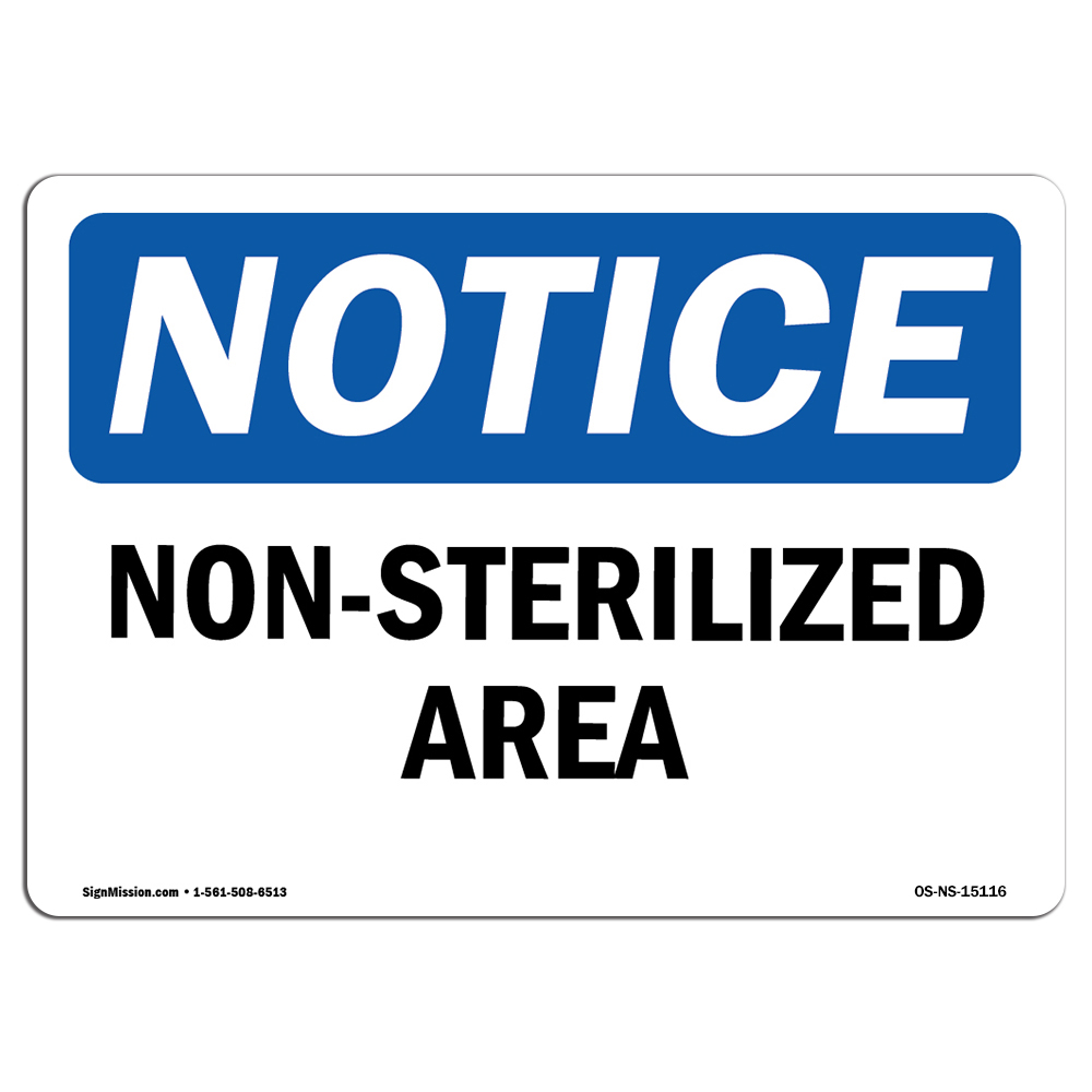 Non-Sterilized Area OSHA Notice Sign Metal Plastic Decal