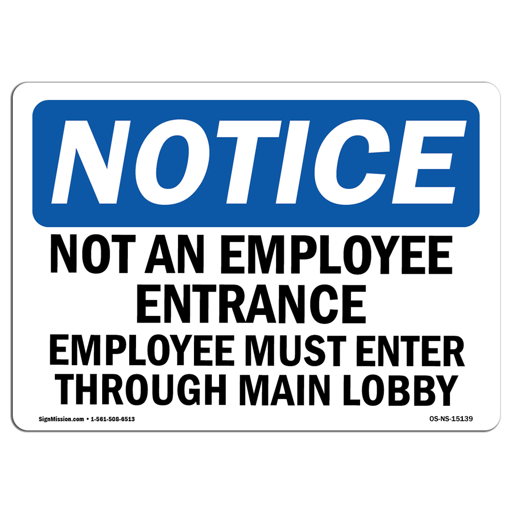 Not An Employee Entrance Employees Must OSHA Notice Sign Metal Plastic Decal