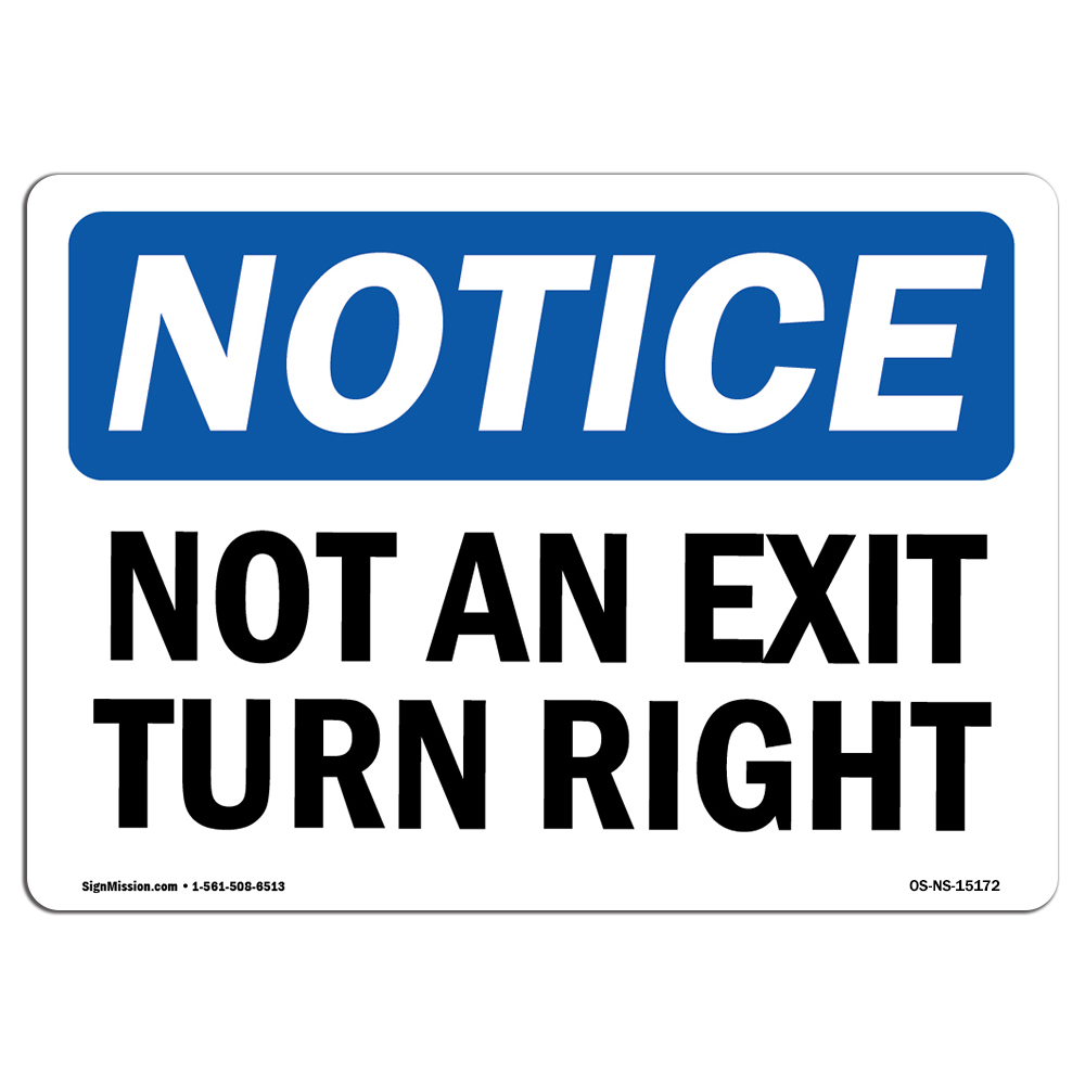 Not An Exit Turn Right OSHA Notice Sign Metal Plastic Decal
