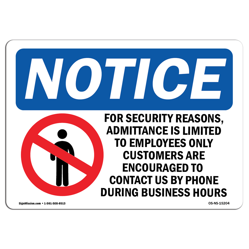 Admittance Is Limited To Employees Only OSHA Notice Sign Metal Plastic Decal