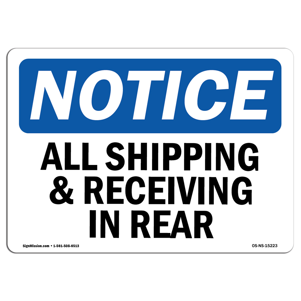 All Shipping And Receiving In Rear OSHA Notice Sign Metal Plastic Decal