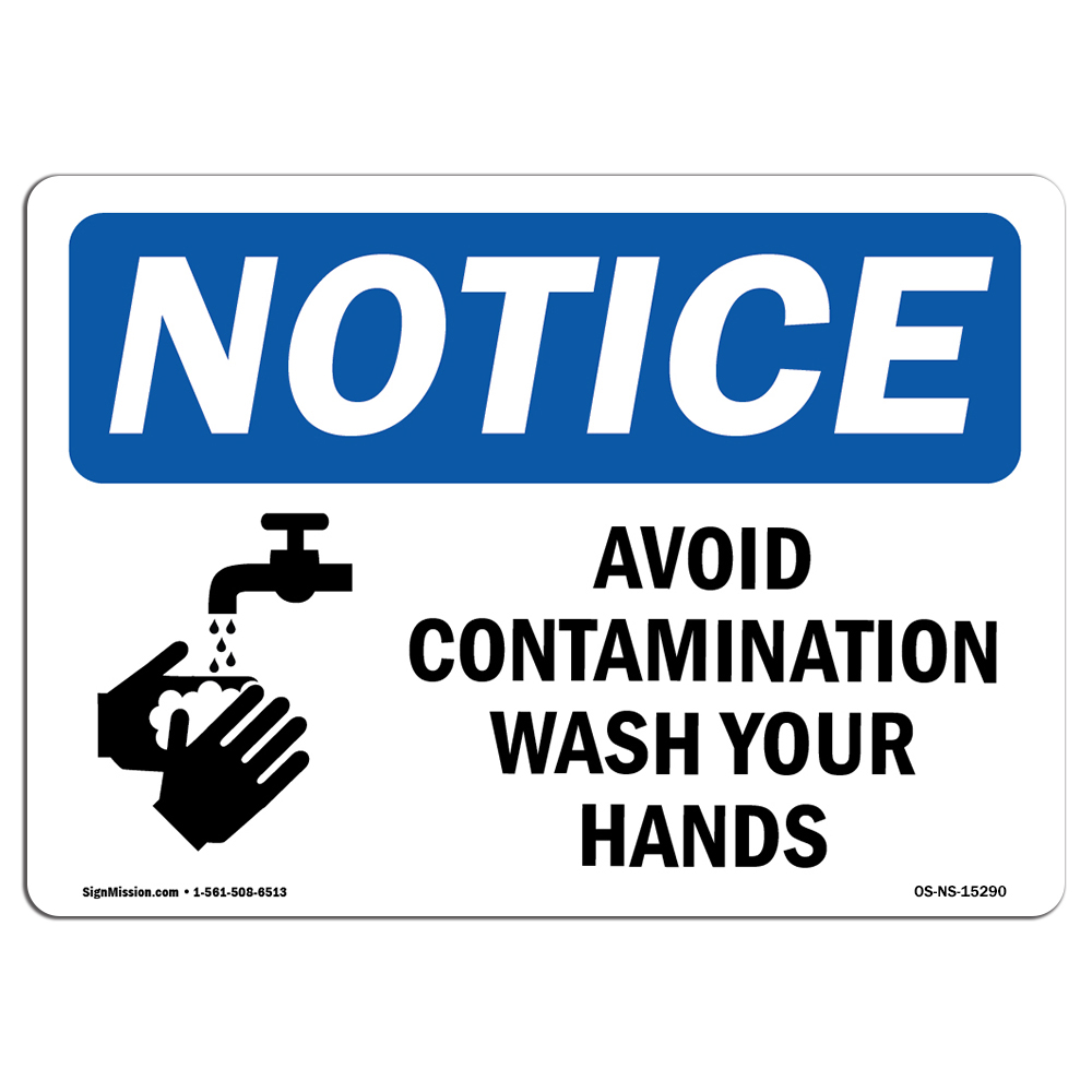 Avoid Contamination Wash Your Hands OSHA Notice Sign Metal Plastic Decal