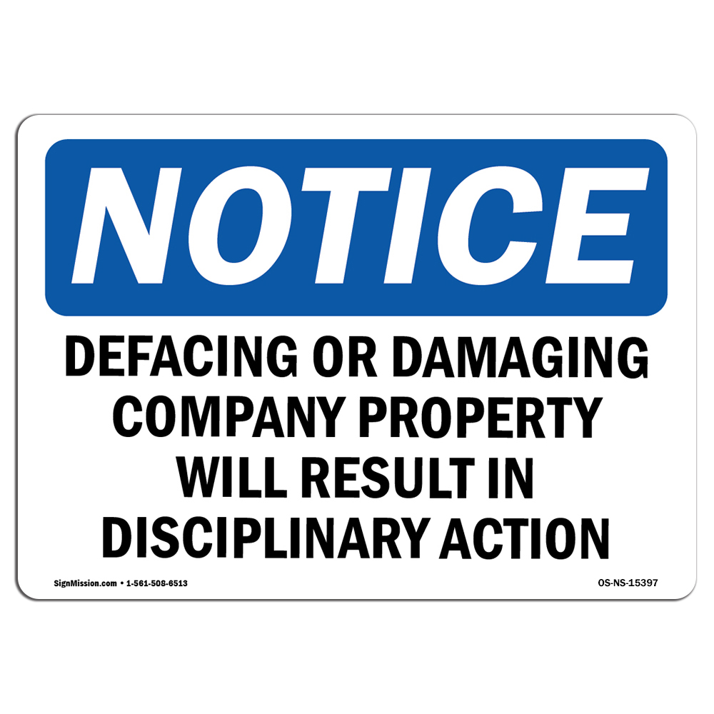 Defacing Or Damaging Property OSHA Notice Sign Metal Plastic Decal