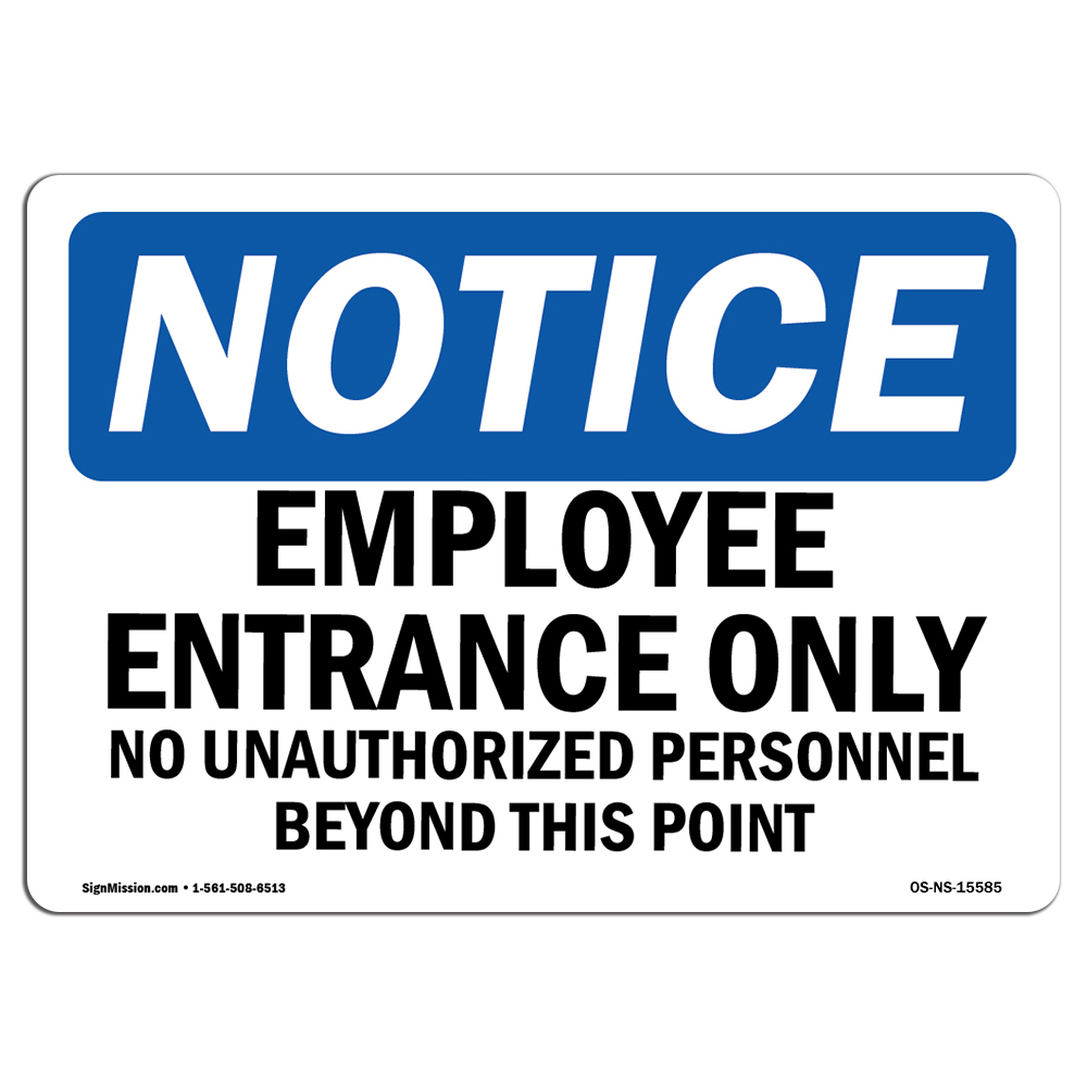 Employee Entrance Only OSHA Notice Sign Metal Plastic Decal
