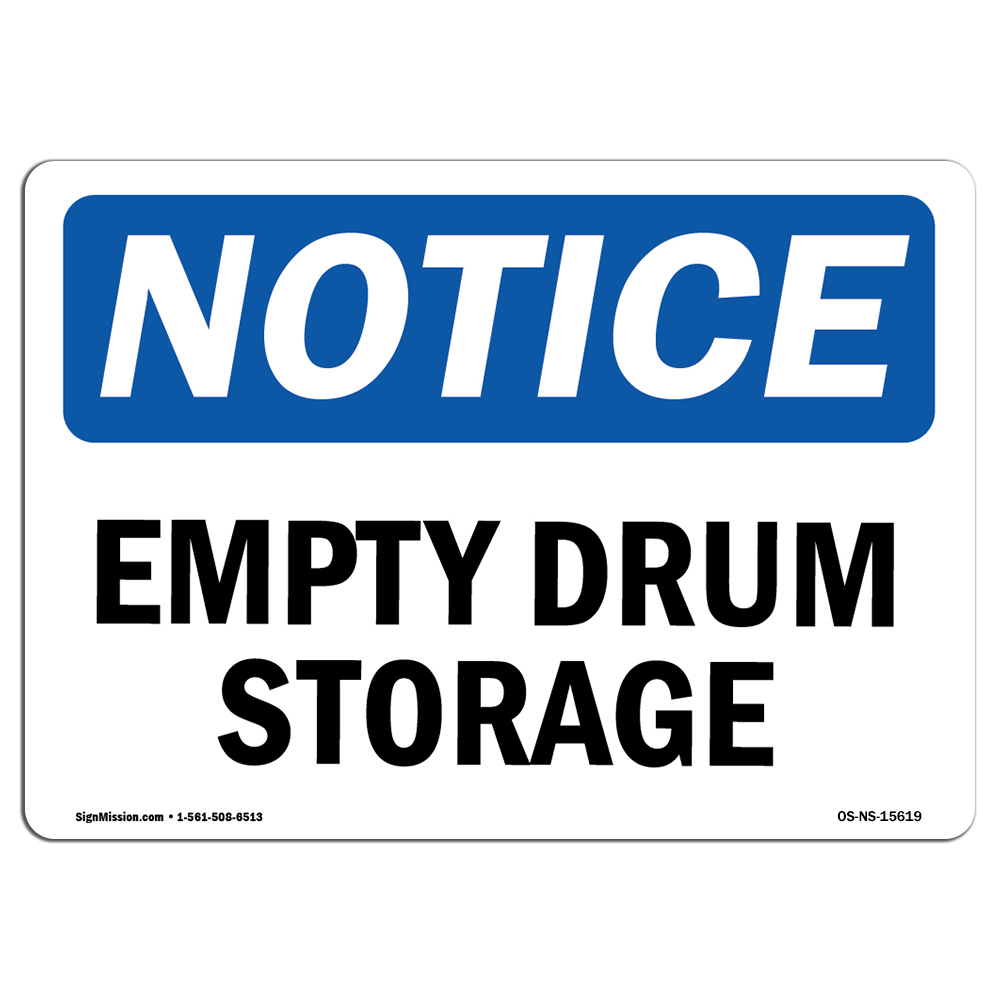 Empty Drum Storage Area OSHA Notice Sign Metal Plastic Decal