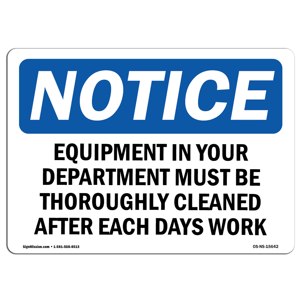 Equipment In Your Department Must Be Cleaned OSHA Notice Sign Metal Plastic