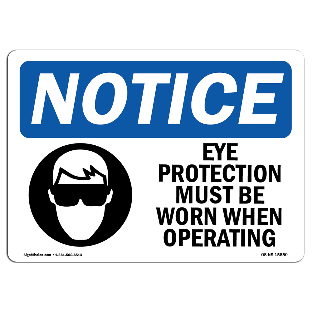 Eye Protection Must Be Worn When Grinding OSHA Notice Sign Metal Plastic Decal