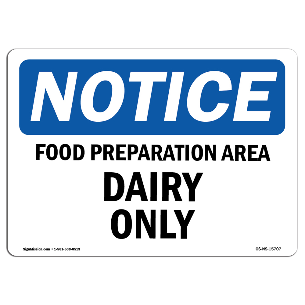Food Preparation Area Dairy Only OSHA Notice Sign Metal Plastic Decal