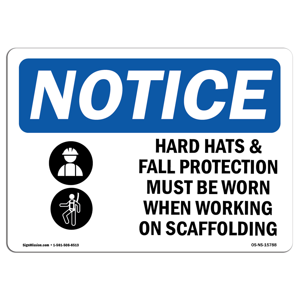 Hard Hats Fall Protection Worn Scaffolding OSHA Notice Sign Metal Plastic Decal