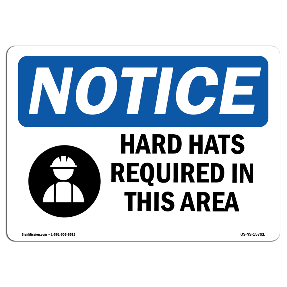 Hard Hats Required In This Area OSHA Notice Sign Metal Plastic Decal