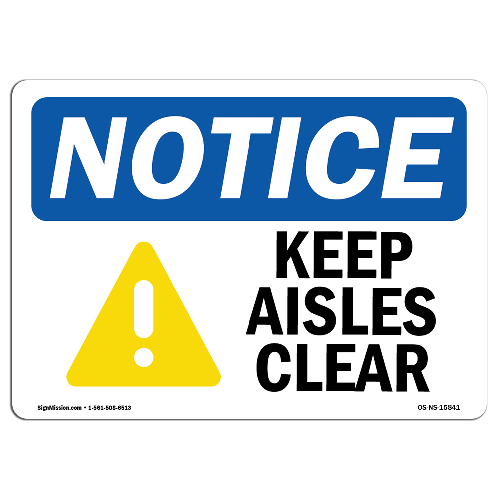 Keep Aisles Clear OSHA Notice Sign Metal Plastic Decal