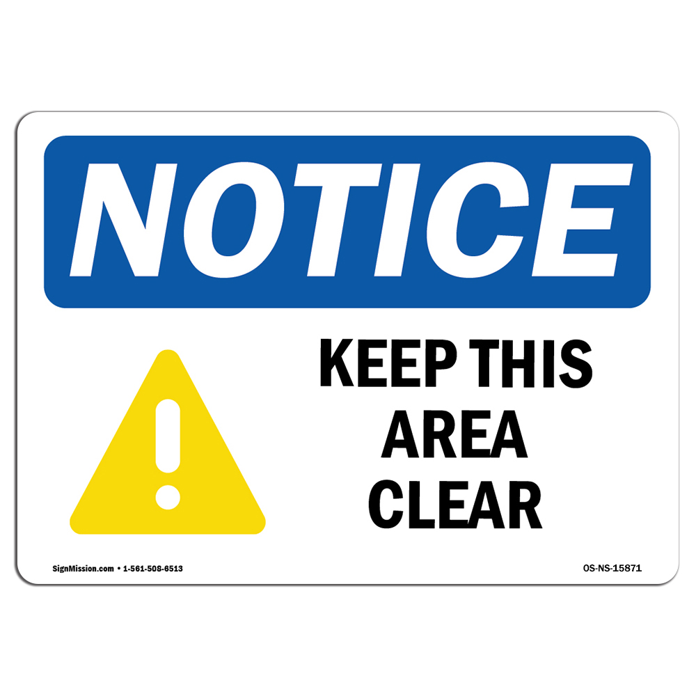 Keep This Area Clear OSHA Notice Sign Metal Plastic Decal
