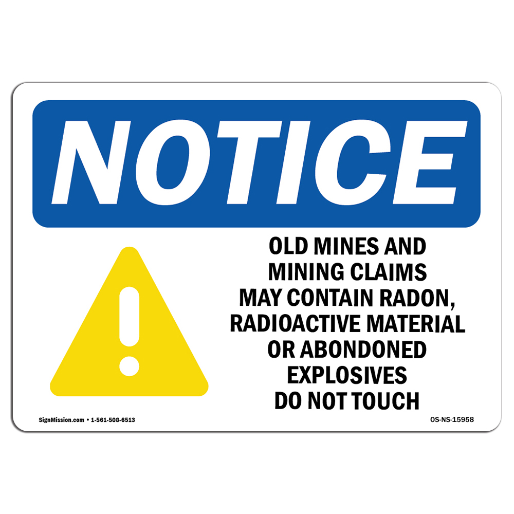 Mines And Mining Claim May Contain Radon OSHA Notice Sign Metal Plastic Decal