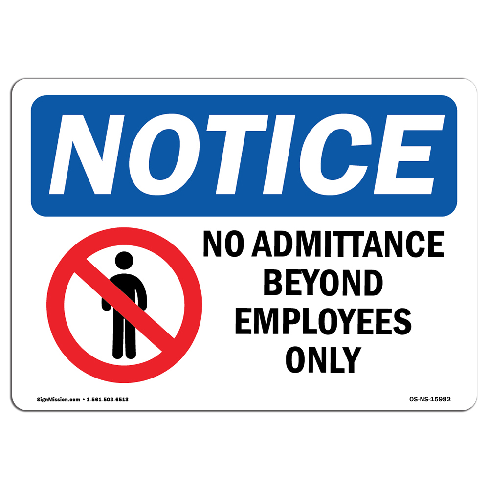 No Admittance Employees Only OSHA Notice Sign Metal Plastic Decal