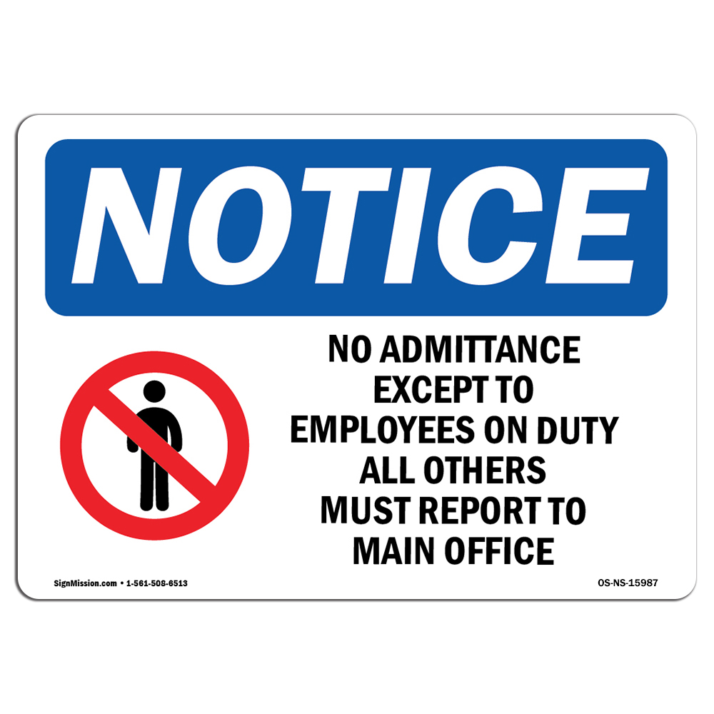 No Admittance Except Employees OSHA Notice Sign Metal Plastic Decal