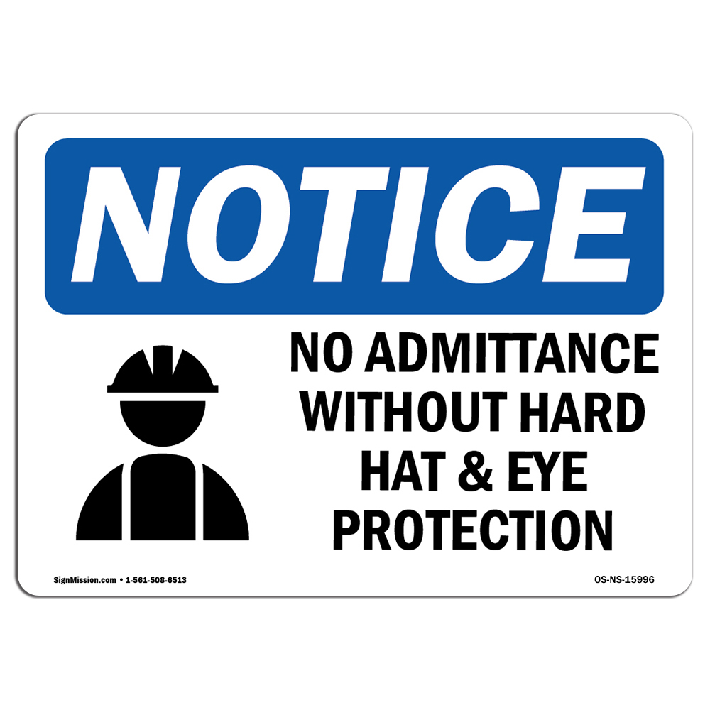 No Admittance Without Hard Hat And Eye OSHA Notice Sign Metal Plastic Decal