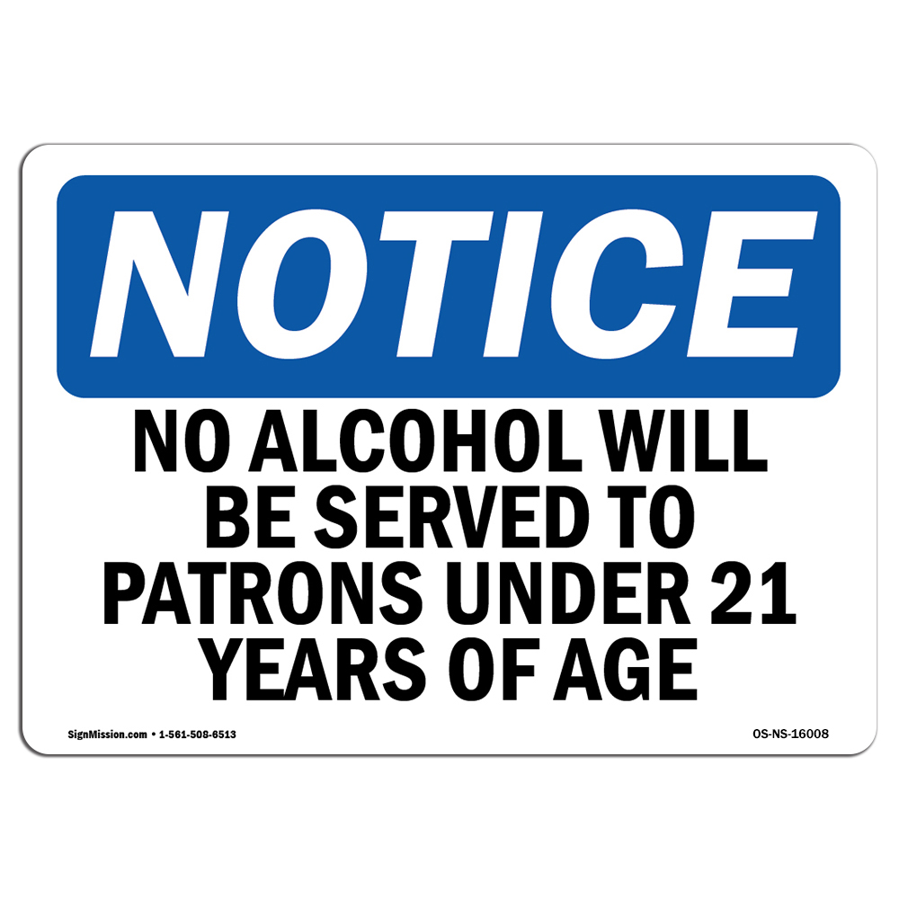 No Alcohol Will Be Served To Patrons OSHA Notice Sign Metal Plastic Decal