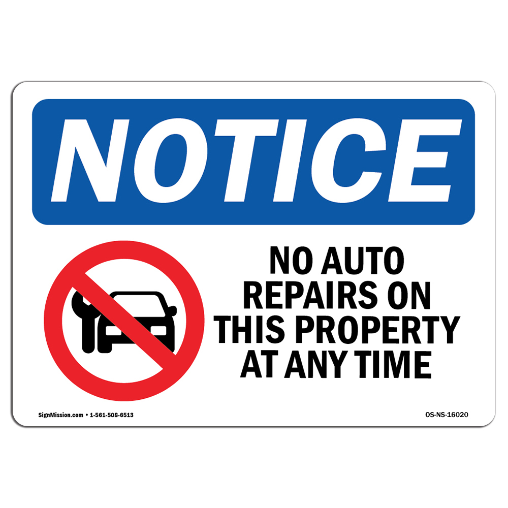 No Auto Repairs On This Property OSHA Notice Sign Metal Plastic Decal
