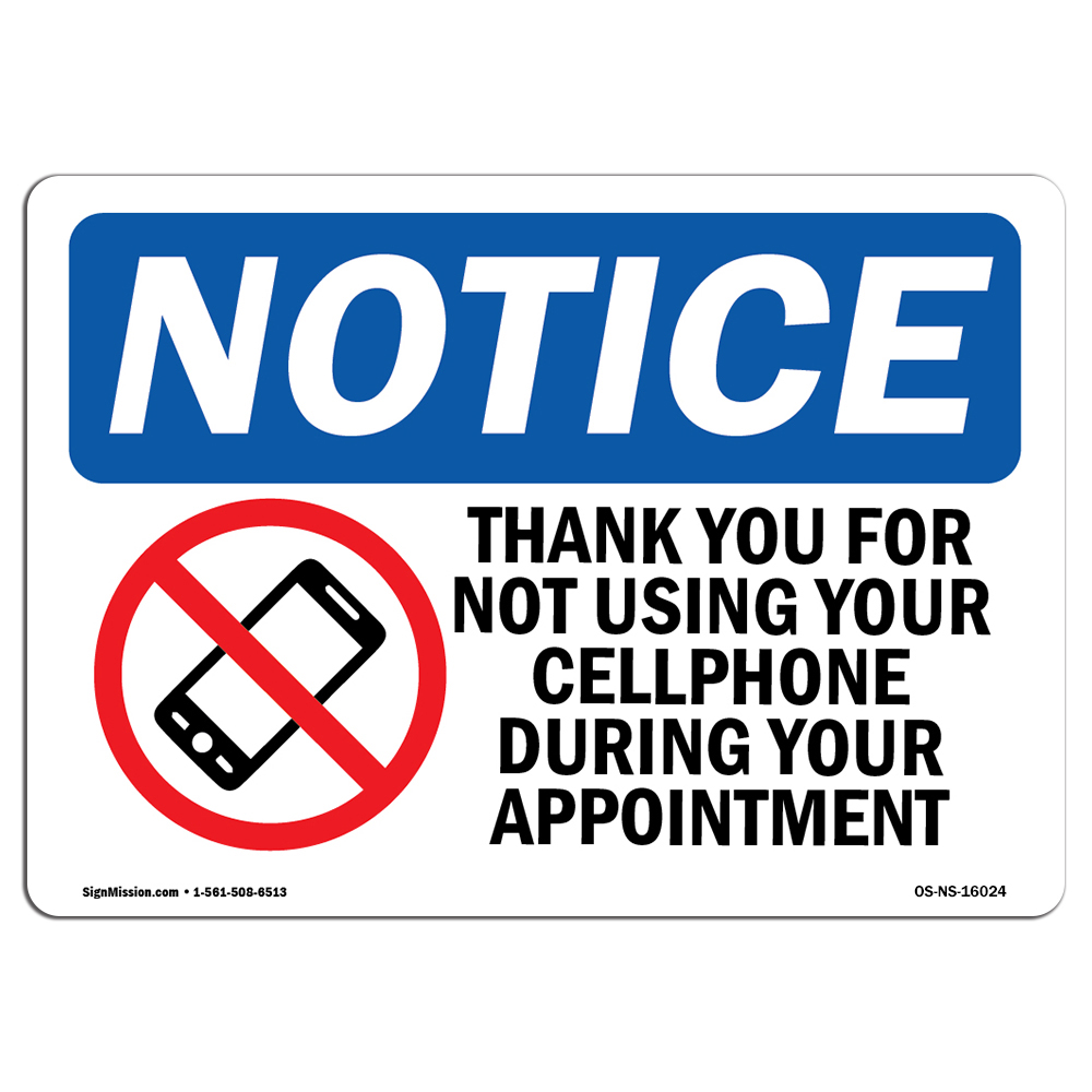 No Cell Phone During Your Appointment OSHA Notice Sign Metal Plastic Decal