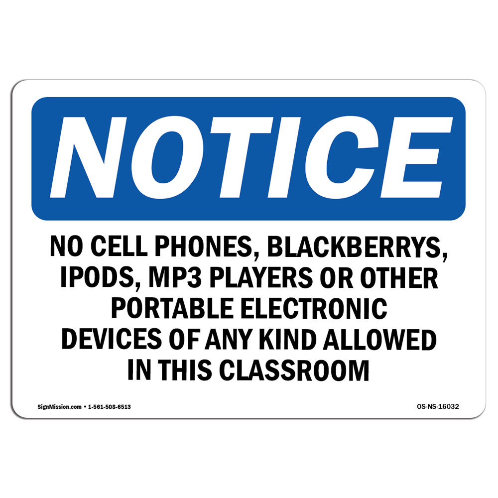 No Cell Phones Allowed In This Classroom OSHA Notice Sign Metal Plastic Decal