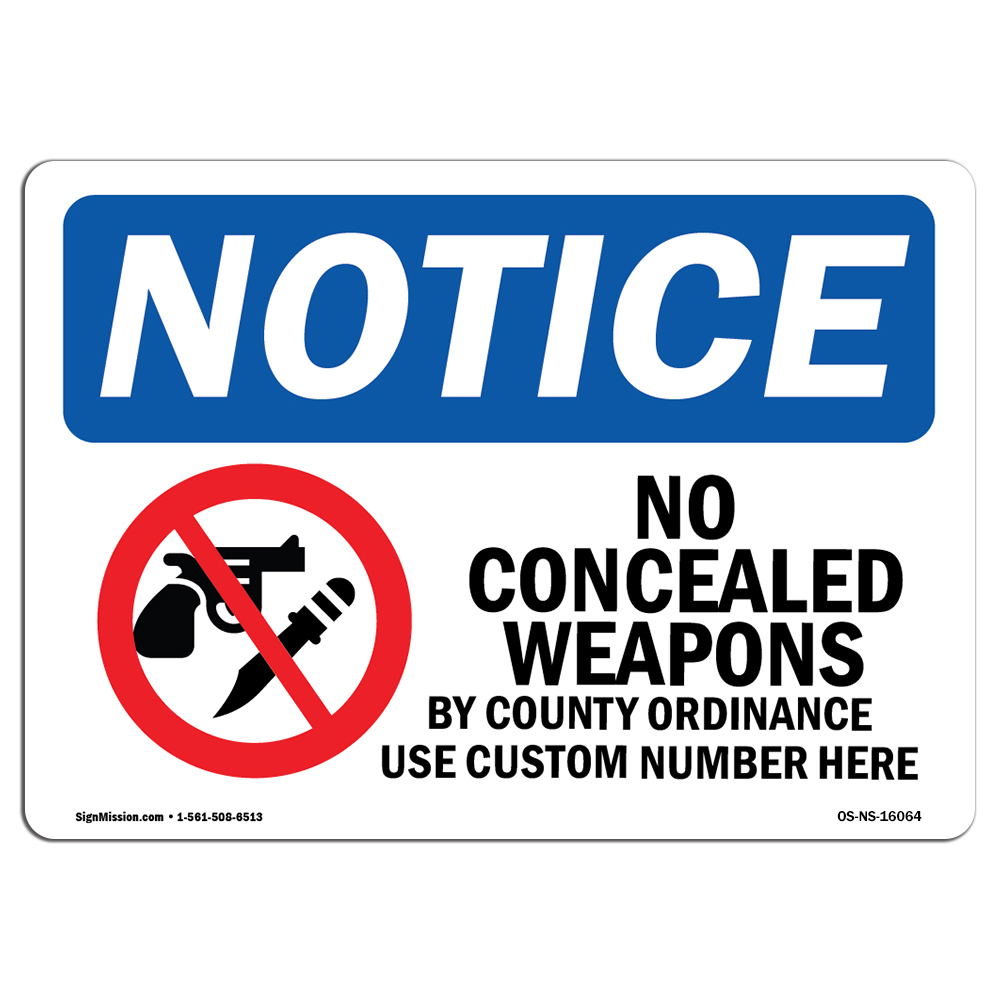 No Concealed Weapons By County OSHA Notice Sign Metal Plastic Decal