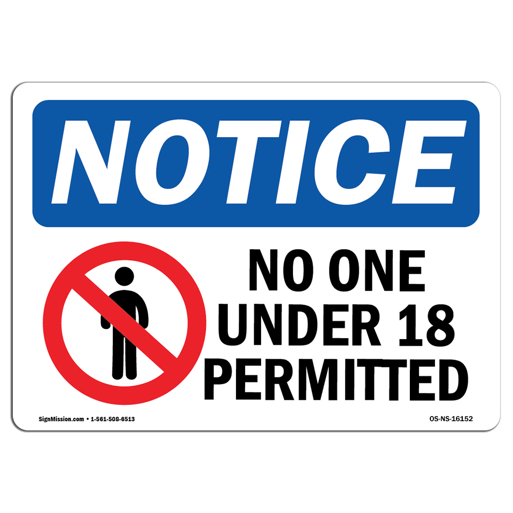 No One Under 18 Permitted OSHA Notice Sign Metal Plastic Decal