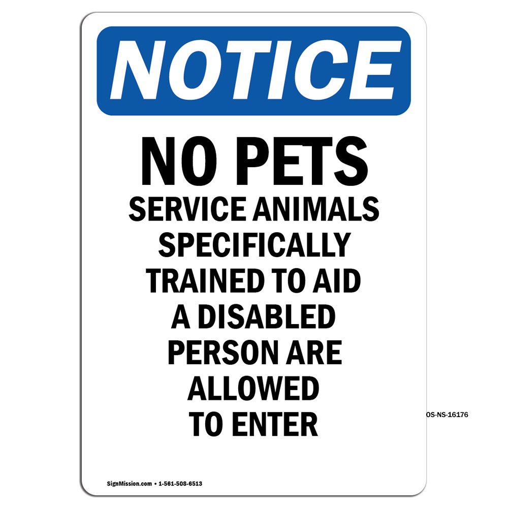 No Pets Service Animals Allowed OSHA Notice Sign Metal Plastic Decal