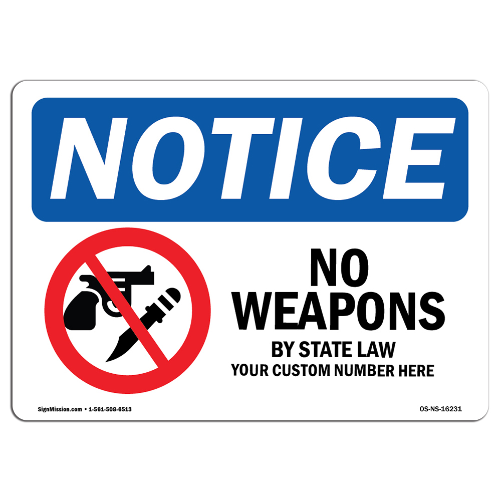 No Weapons By State Law OSHA Notice Sign Metal Plastic Decal