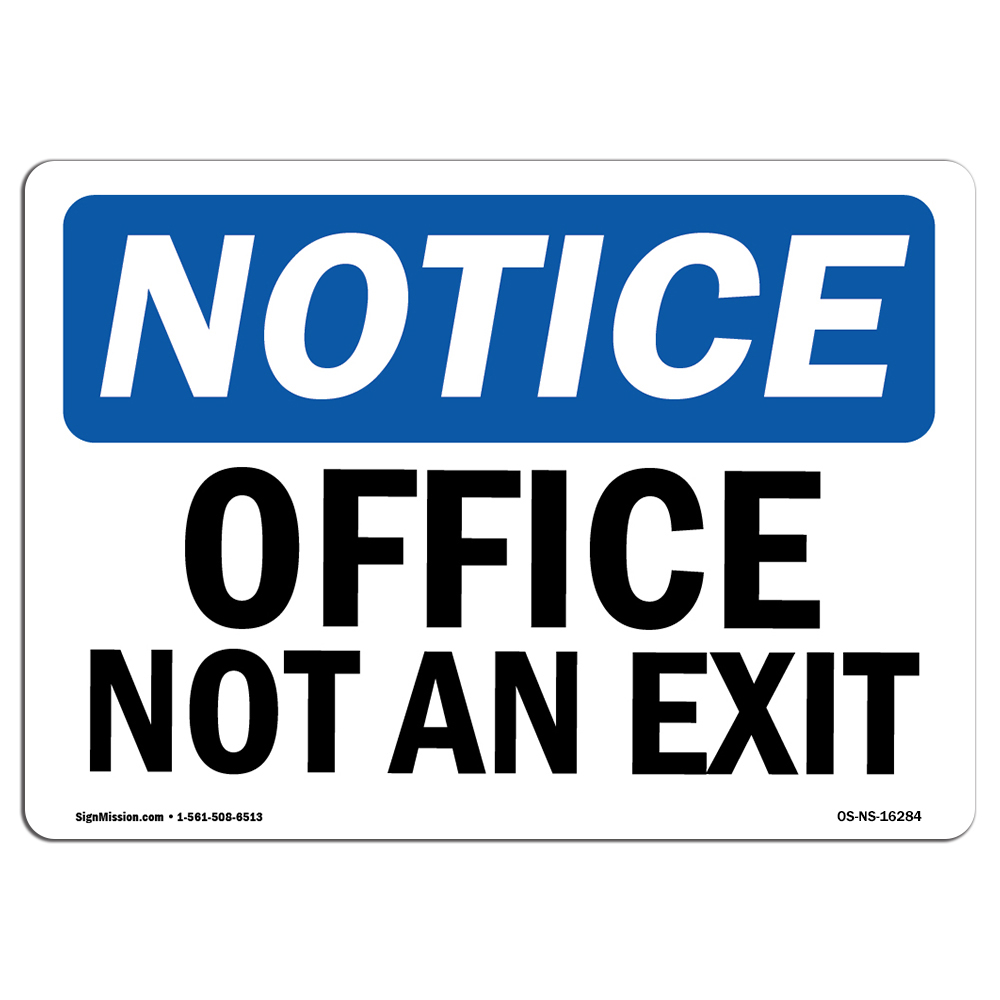 Office Not An Exit OSHA Notice Sign Metal Plastic Decal