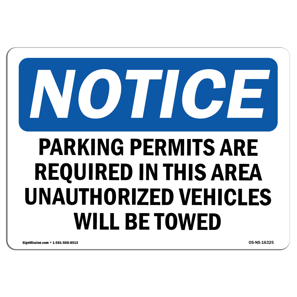 Parking Permits Required OSHA Notice Sign Metal Plastic Decal