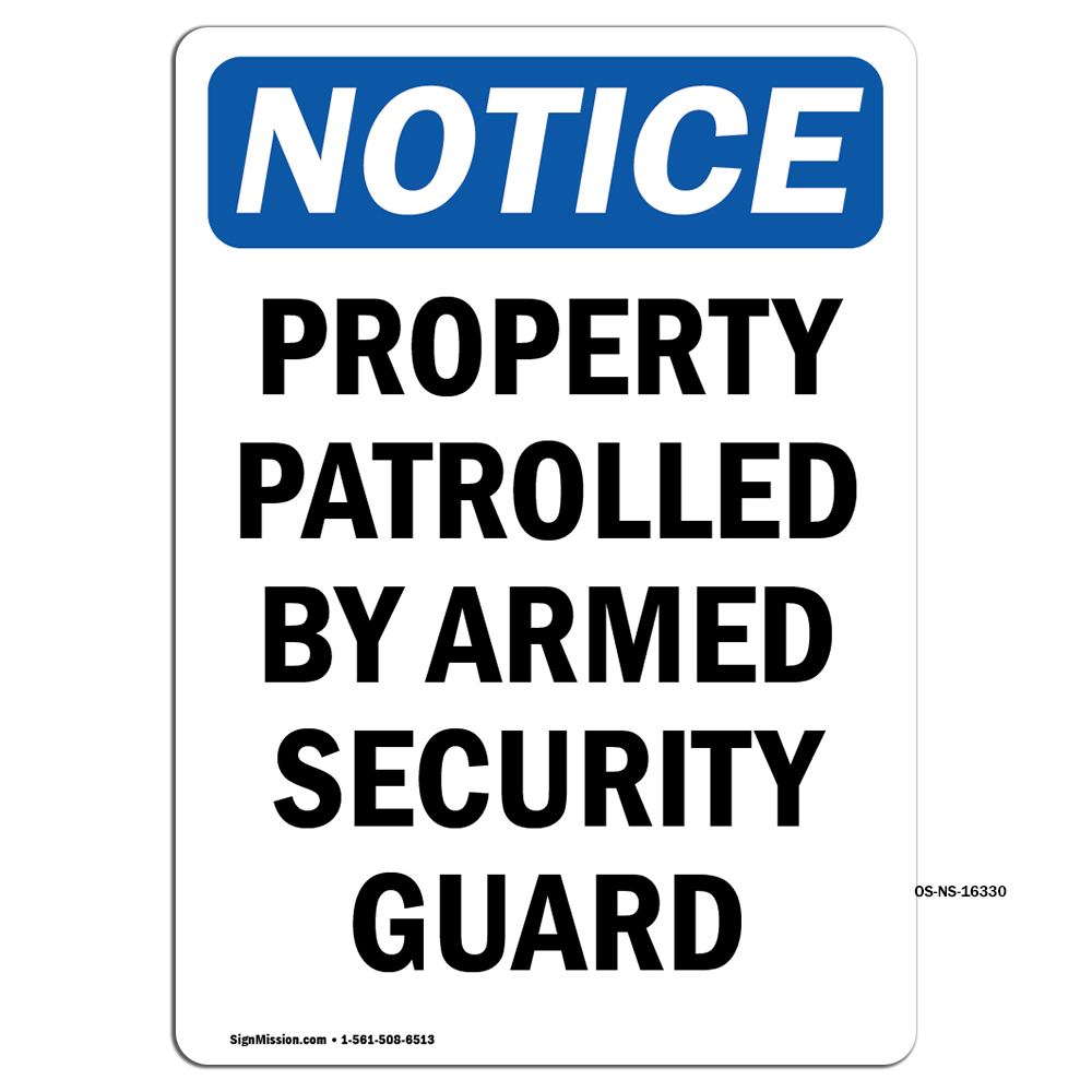 Patrolled By Armed Security Guard OSHA Notice Sign Metal Plastic Decal
