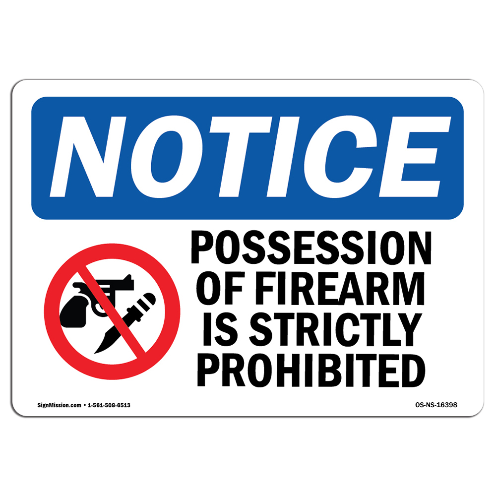 Possession Of Firearms Strictly Prohibited OSHA Notice Sign Metal Plastic Decal