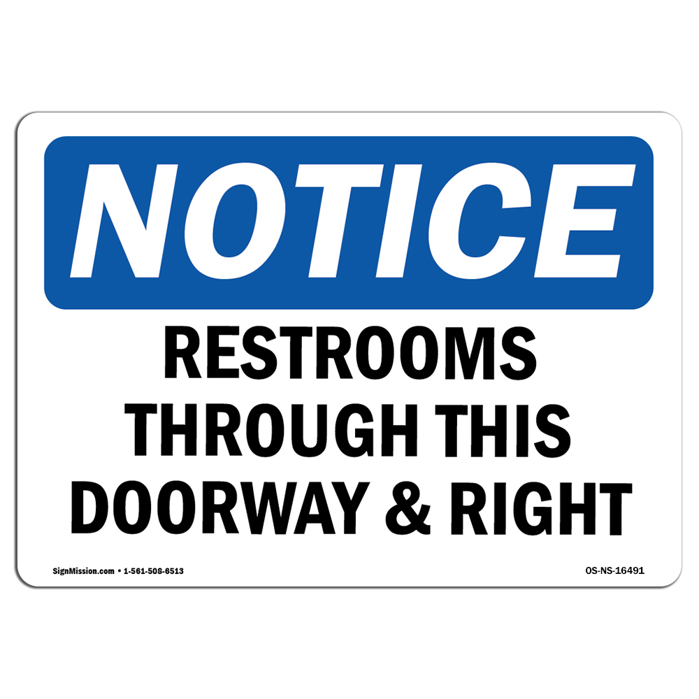 Restrooms Through This Doorway And Right OSHA Notice Sign Metal Plastic Decal
