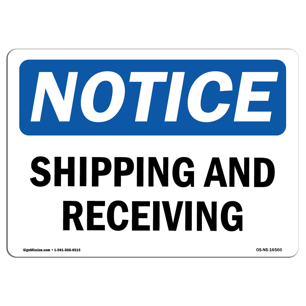 Shipping And Receiving OSHA Notice Sign Metal Plastic Decal