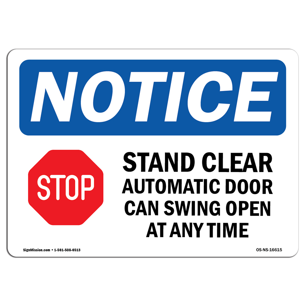 NOTICE Stand Clear Automatic With Symbol OSHA Notice Sign Metal Plastic Decal