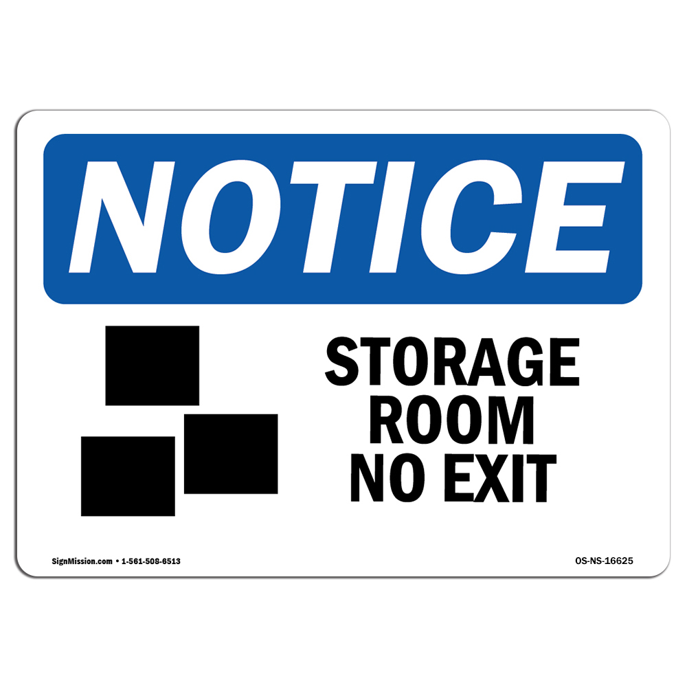 Storage Room No Exit OSHA Notice Sign Metal Plastic Decal