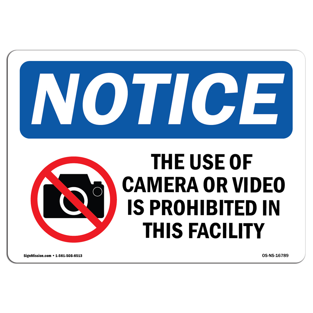 Use Of Camera Or Video Prohibited OSHA Notice Sign Metal Plastic Decal