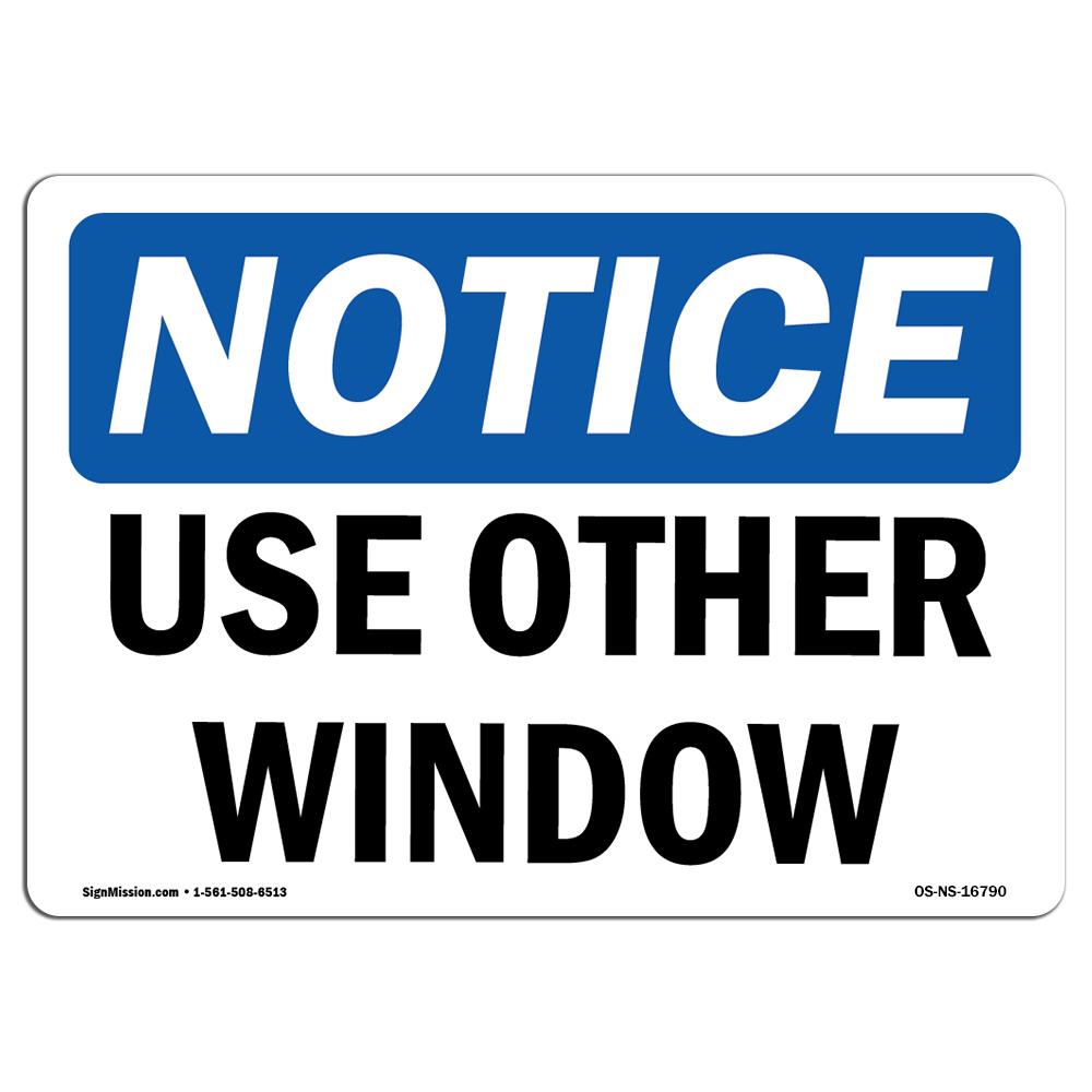 Use Other Window OSHA Notice Sign Metal Plastic Decal