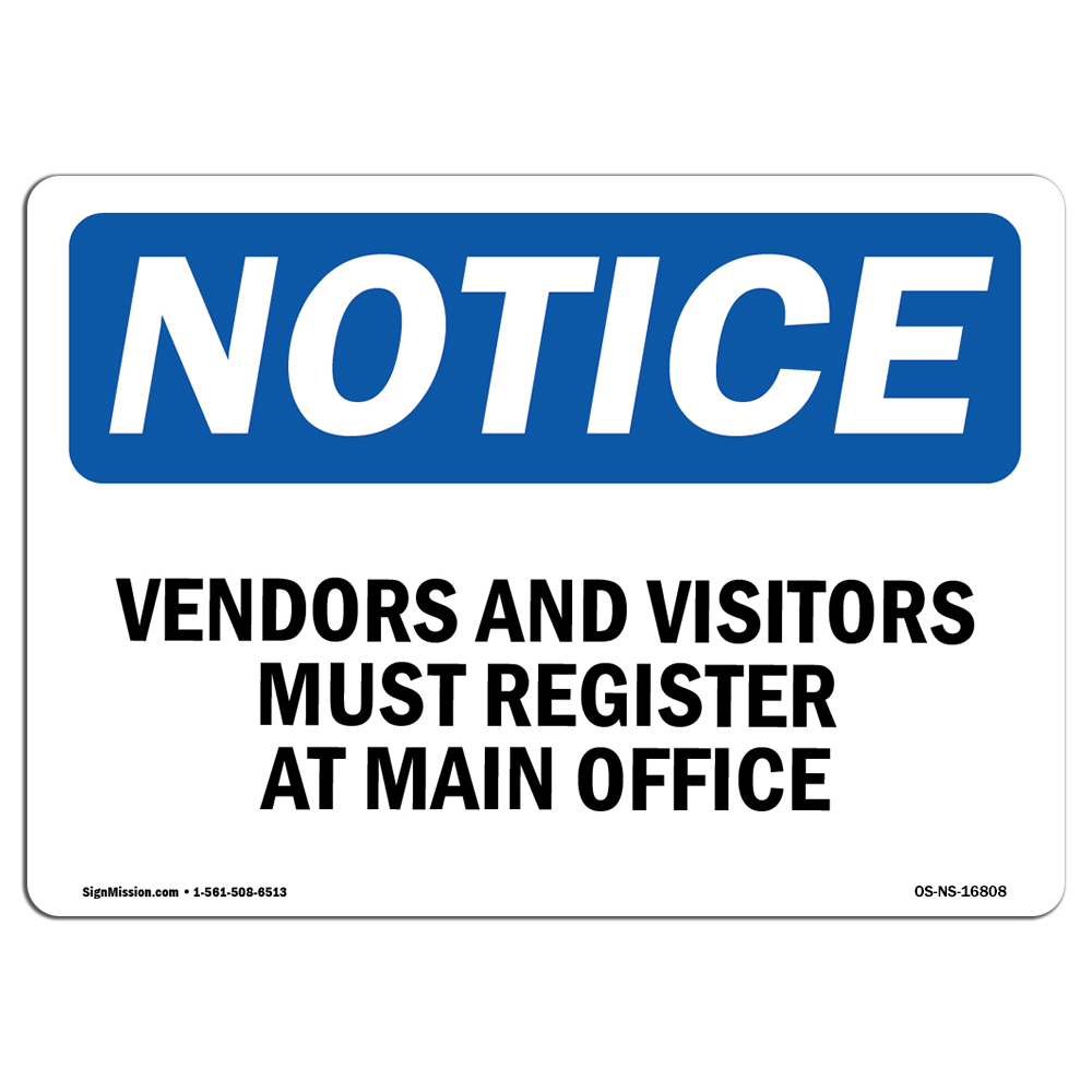 Vendors And Visitors Register At Main Office OSHA Notice Sign Metal Plastic