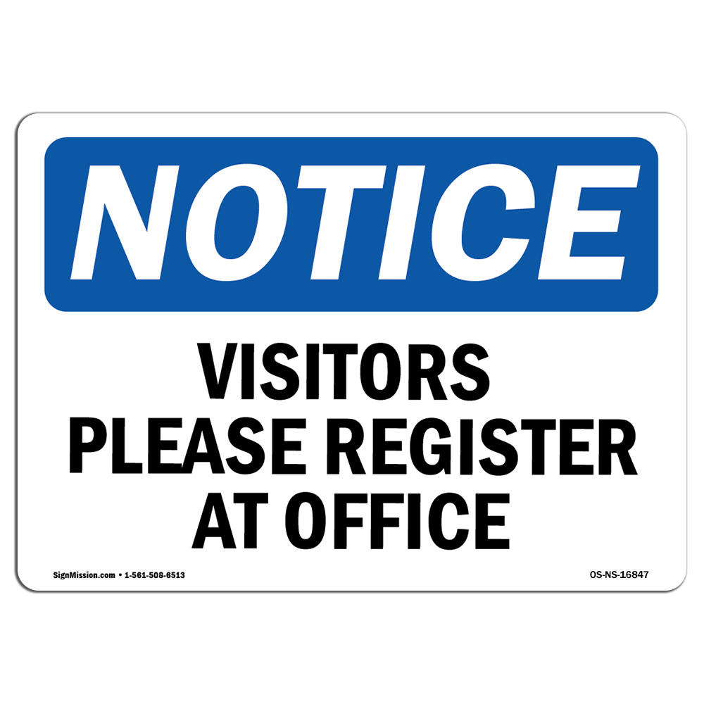 Visitors Please Register At Office OSHA Notice Sign Metal Plastic Decal