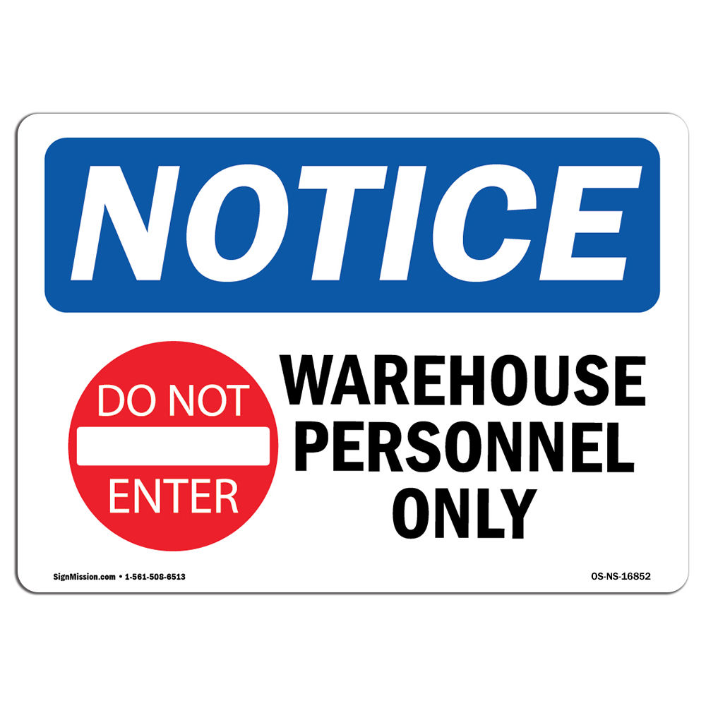 NOTICE Warehouse Personnel Only With Symbol OSHA Notice Sign Metal Plastic Decal