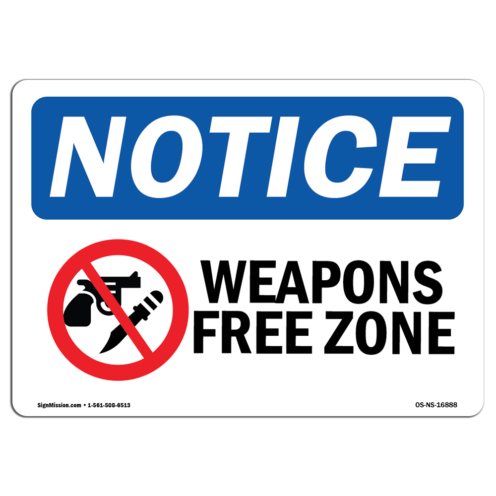 Weapon Free Zone OSHA Notice Sign Metal Plastic Decal