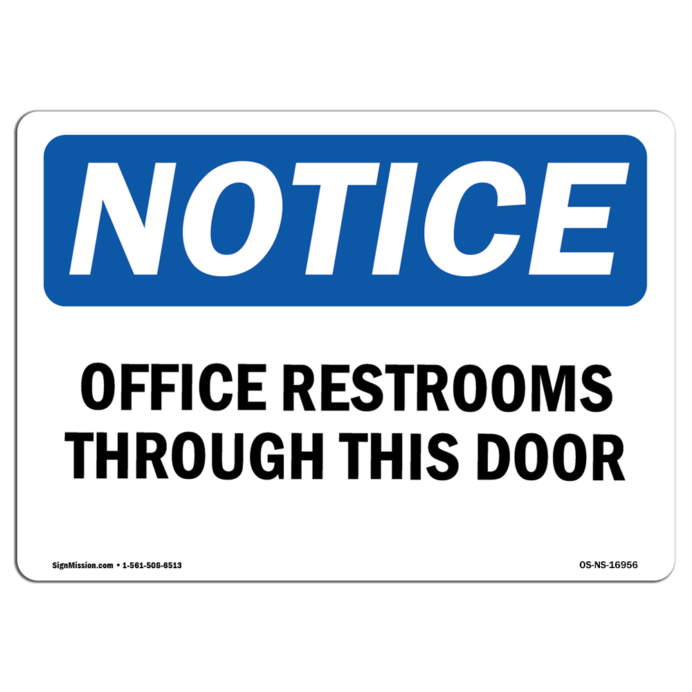 Offices Restrooms Through This Door OSHA Notice Sign Metal Plastic Decal