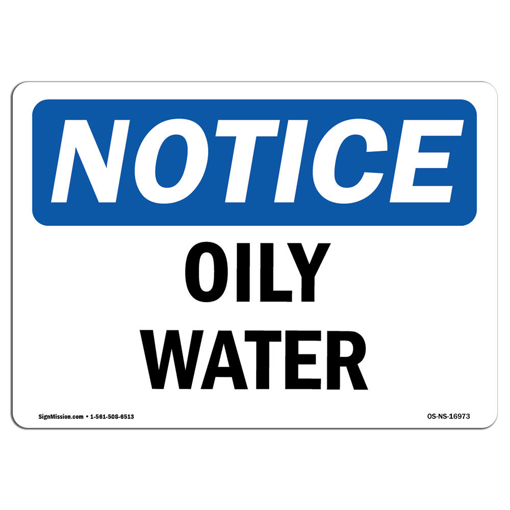 Oily Water OSHA ANSI Notice Sign Metal Plastic Decal