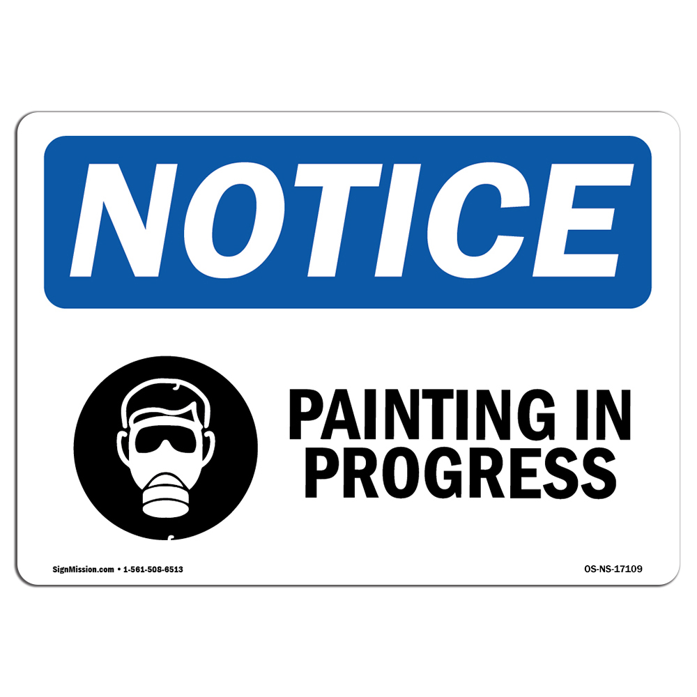 Painting In Progress With Symbol OSHA Notice Sign Metal Plastic Decal