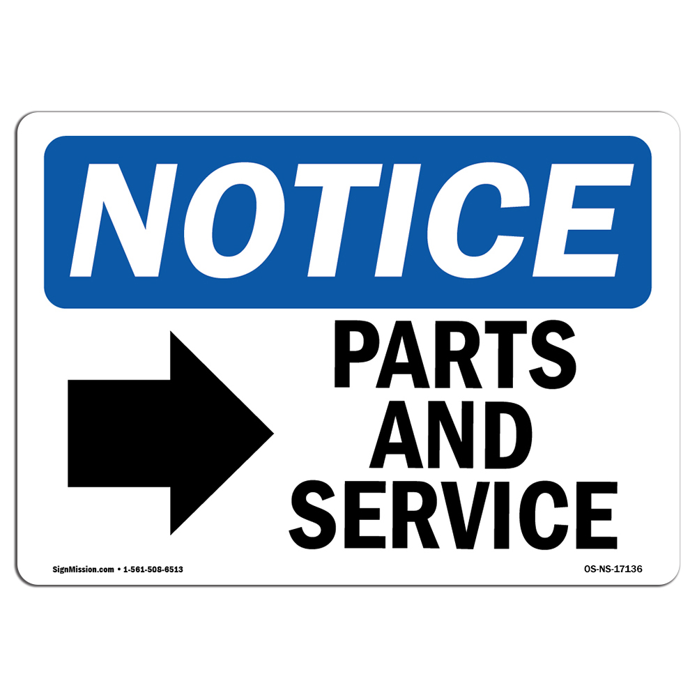 Parts And Service [Right Arrow] With Symbol OSHA Notice Sign Metal Plastic Decal