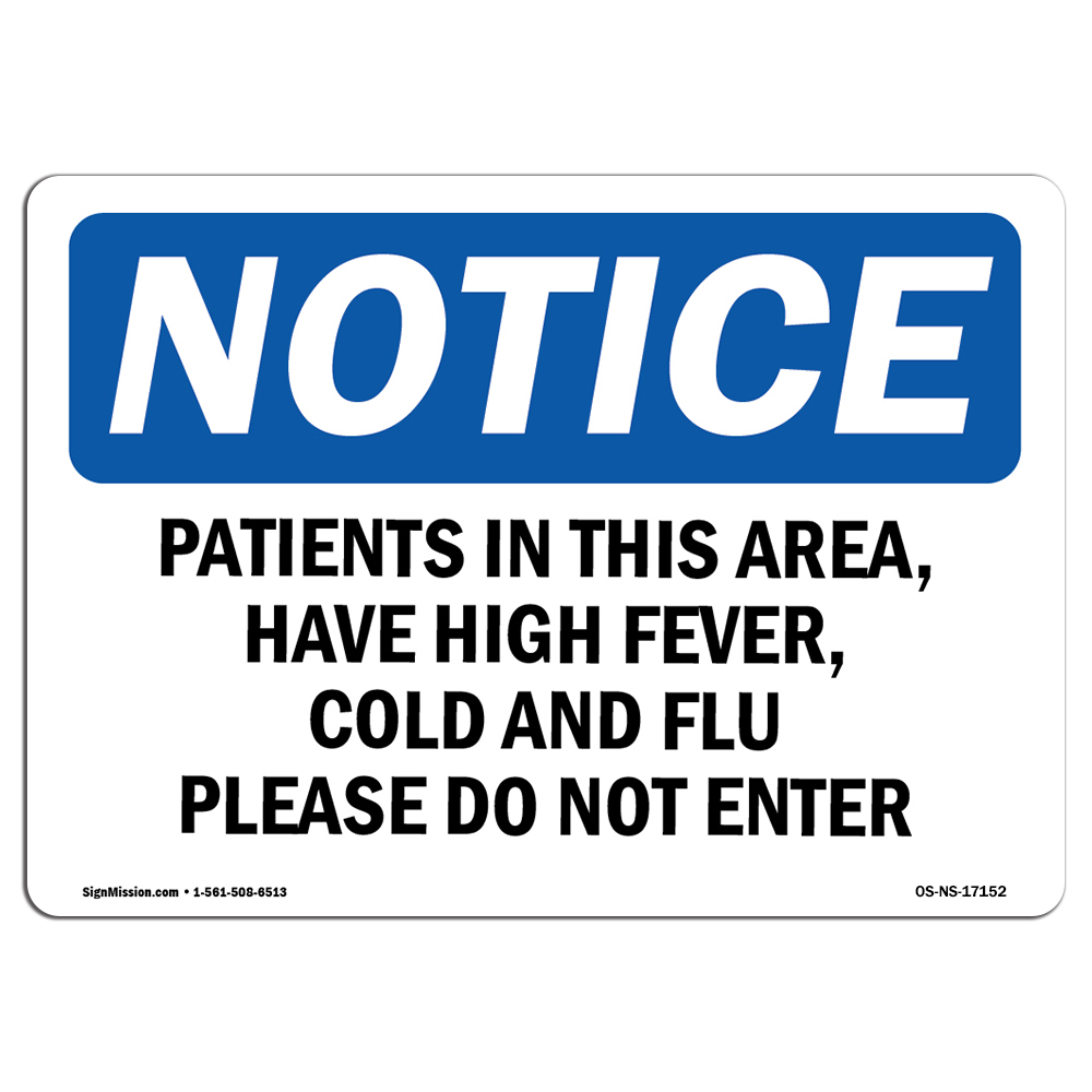 Patients In This Area Have High Fever Cold OSHA Notice Sign Metal Plastic Decal