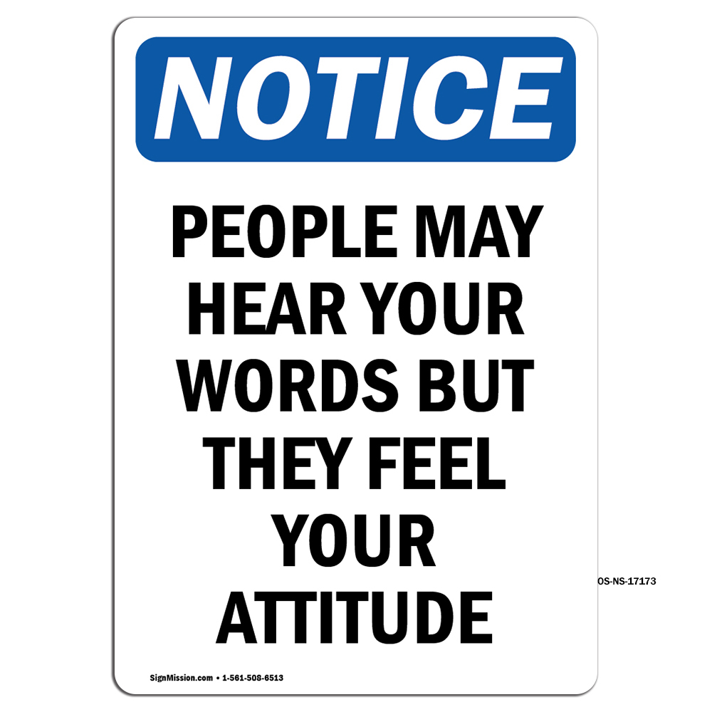 People May Hear Your Words But OSHA Notice Sign Metal Plastic Decal